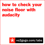 labs-how-to-check-your-noise-floor-with-audacity