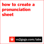 labs-how-to-create-a-pronunciation-sheet