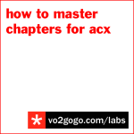 labs-how-to-master-chapters-for-acx